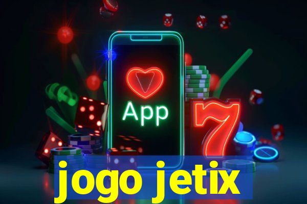 jogo jetix